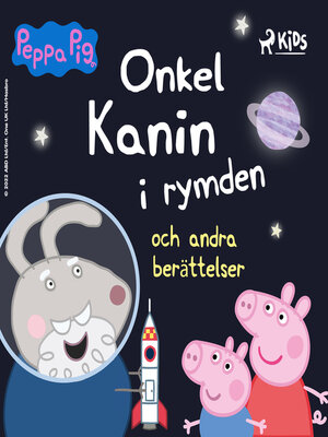 cover image of Greta Gris--Onkel Kanin i rymden och andra berättelser